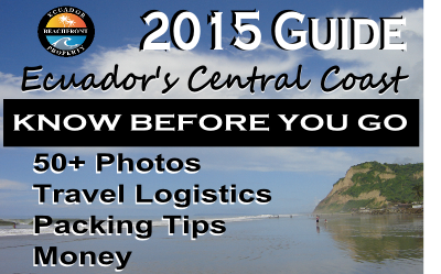 Up-to-date guide to plan your real estate visit to the coast of Ecuador